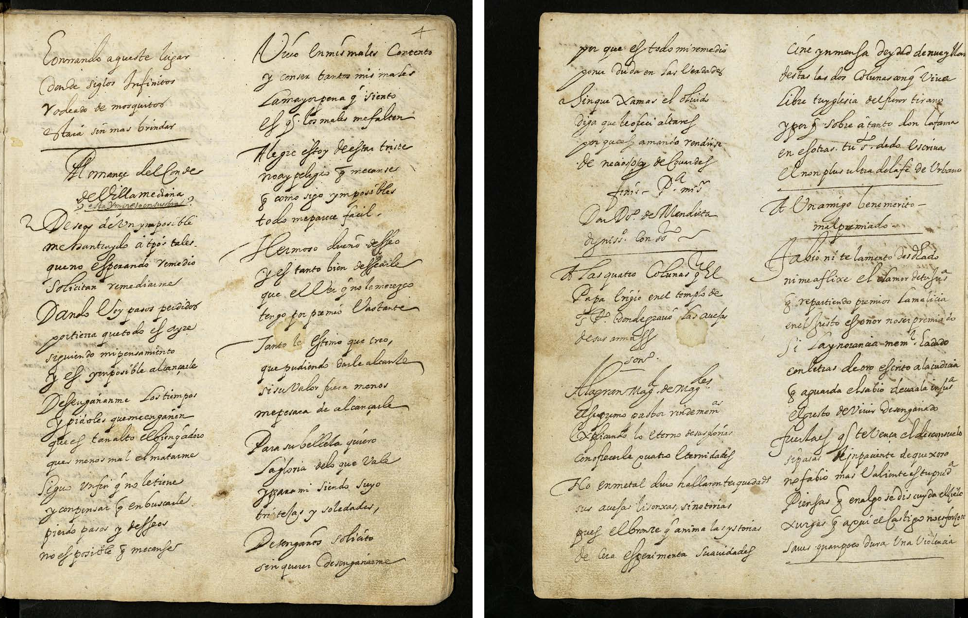 E-Mn MSS/8252 (V), ff. 4r-v, con Deseos de un imposible bajo la rúbrica «Romance del Conde de Villamediana» y, al final, el colofón dedicado a don Diego de Mendieta.